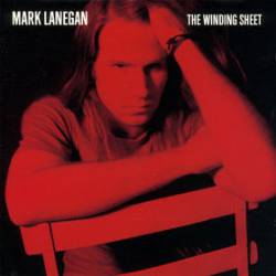 Mark Lanegan : The Winding Sheet